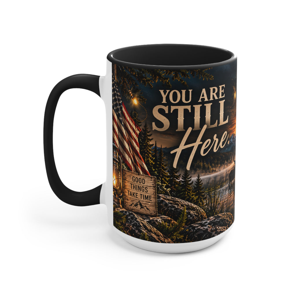 You Are Still Here Mug – Rustic Encouragement Mug | Firefly Boutique