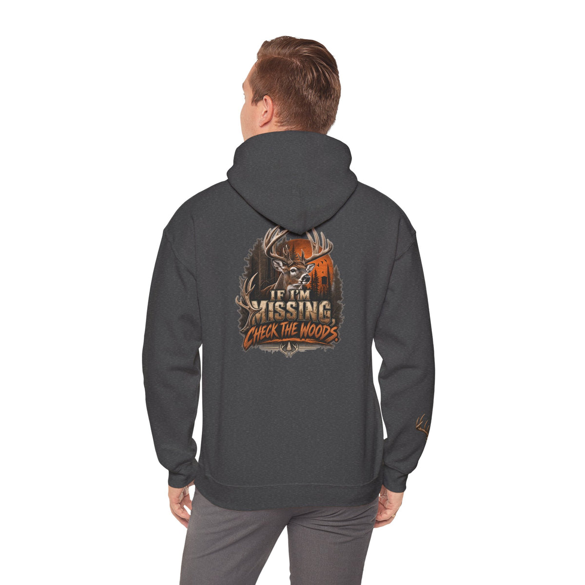Hoodie — “If I’m Missing Check The Woods” Deer Hunting Graphic Hoodie