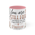 Firefly Encouragement Mug — You Are Still Here