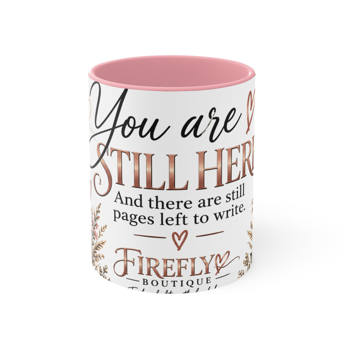 Firefly Encouragement Mug — You Are Still Here