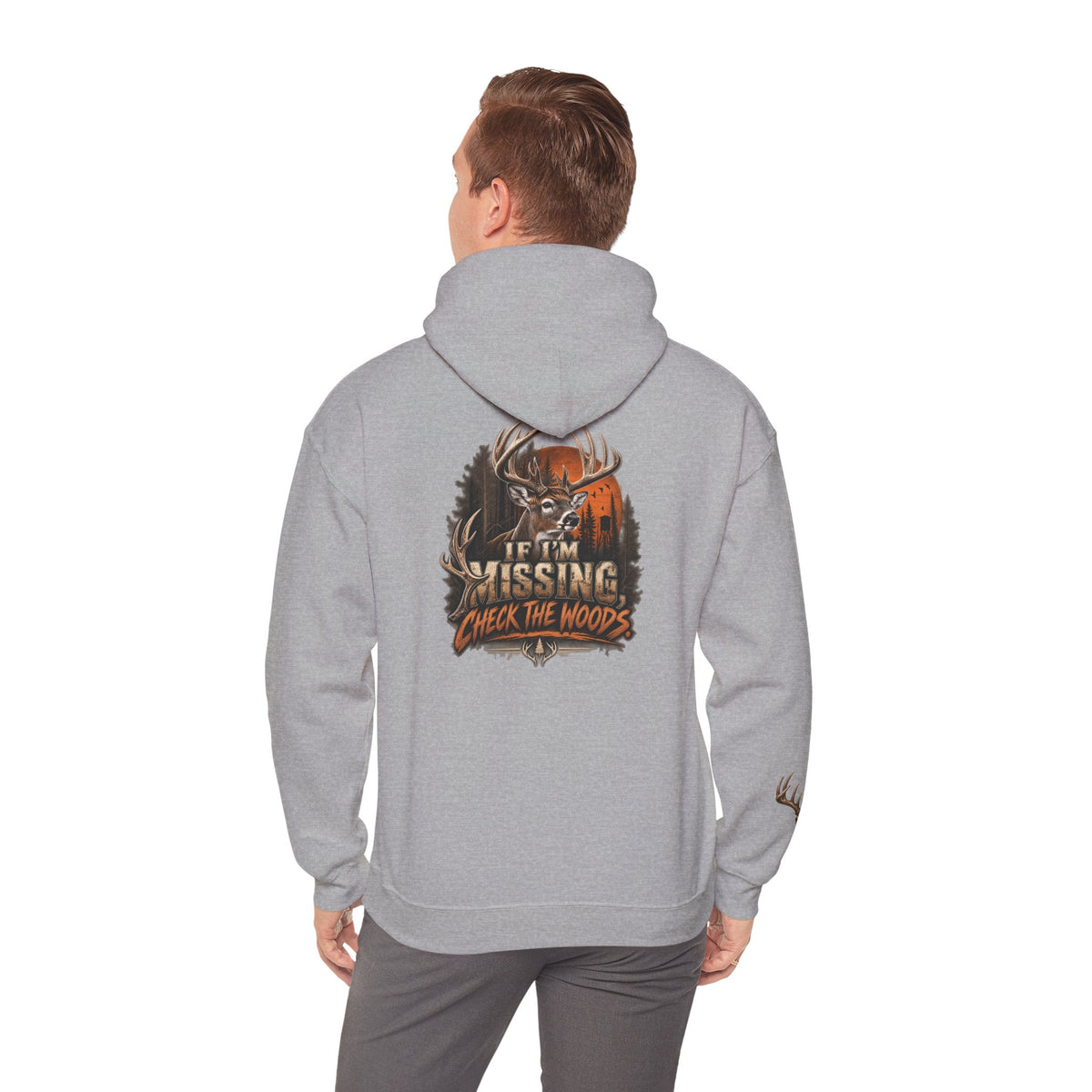 Hoodie — “If I’m Missing Check The Woods” Deer Hunting Graphic Hoodie