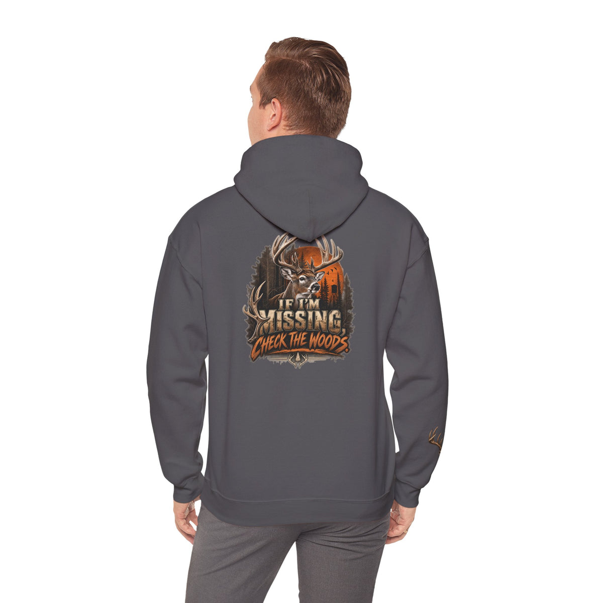 Hoodie — “If I’m Missing Check The Woods” Deer Hunting Graphic Hoodie