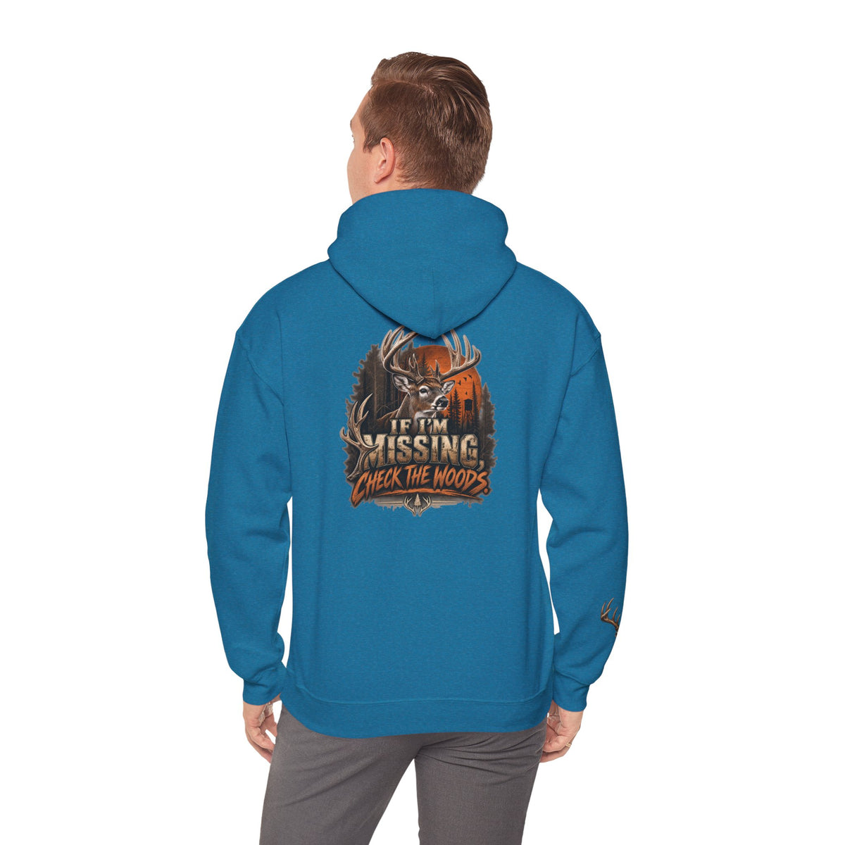 Hoodie — “If I’m Missing Check The Woods” Deer Hunting Graphic Hoodie