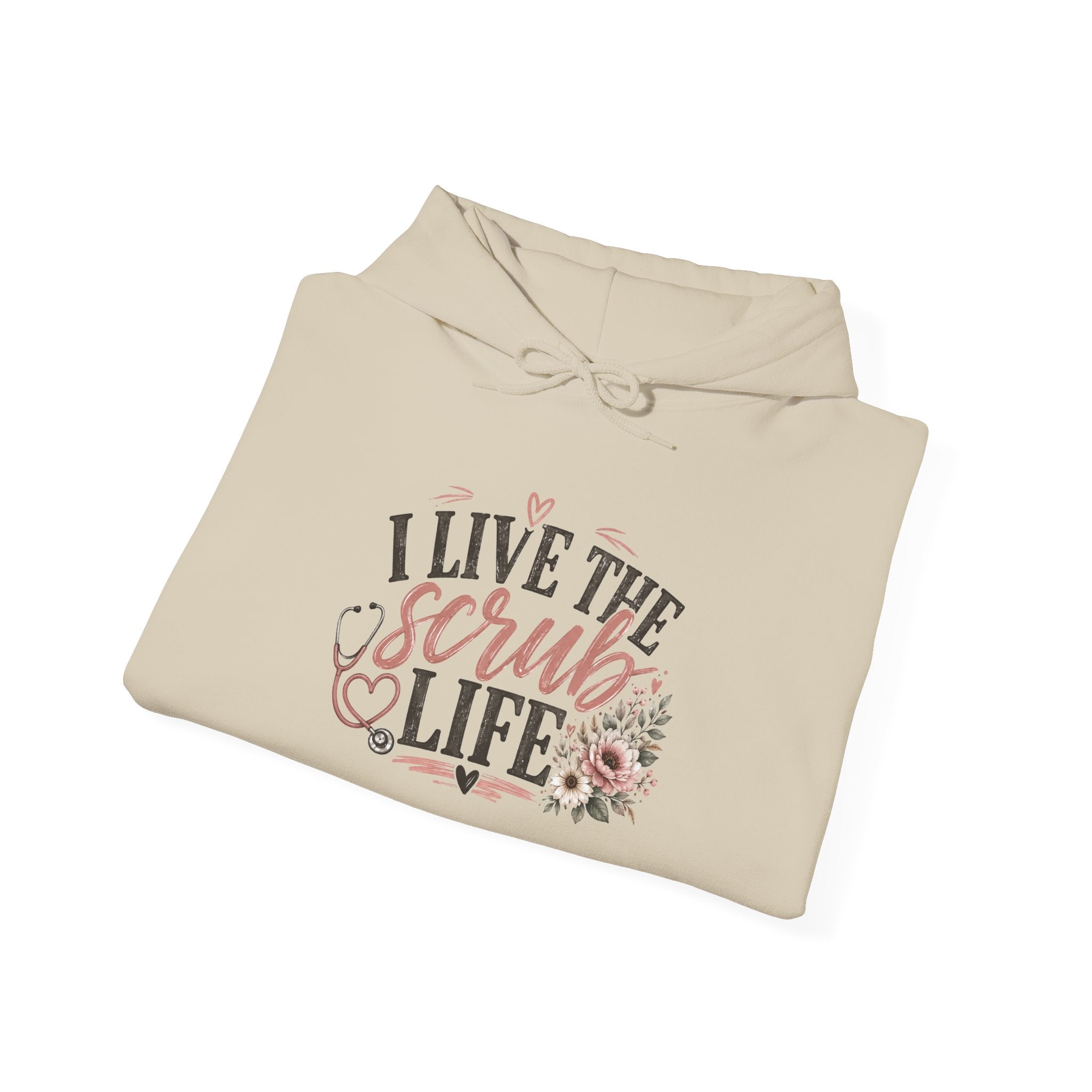 Scrub Life Hoodie — "I Live the Scrub Life" Floral Nurse Hooded Sweatshirt
