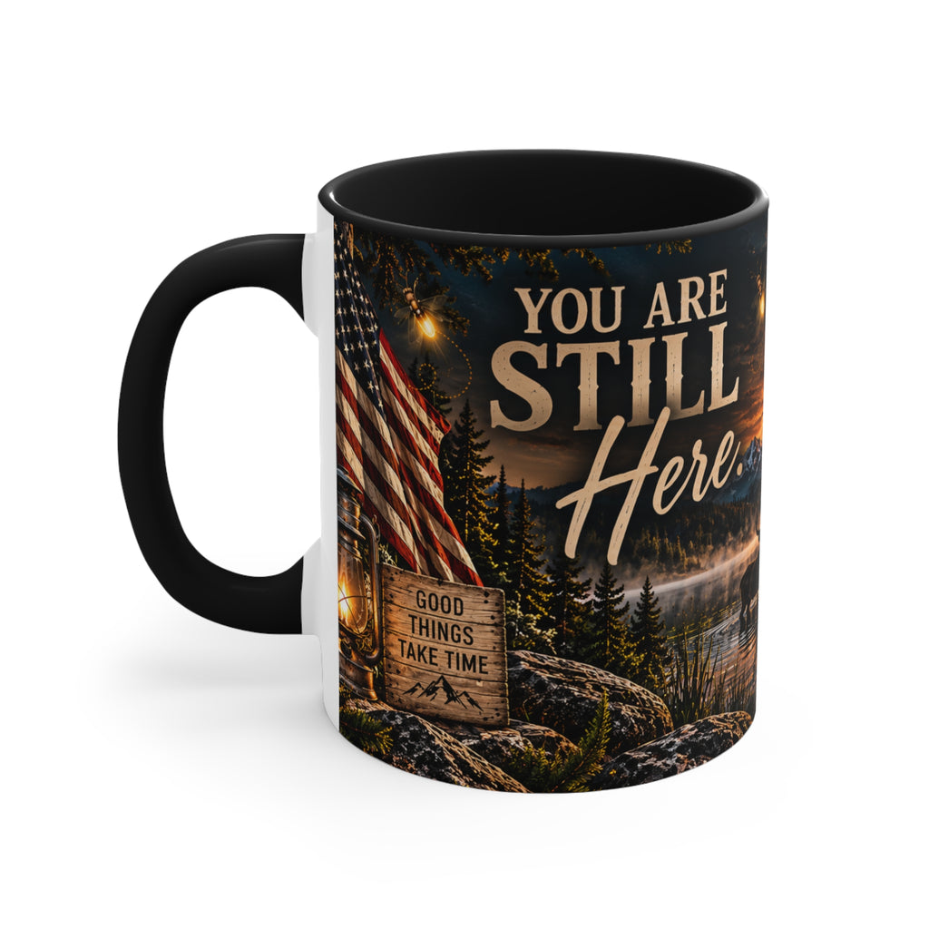 You Are Still Here Mug – Rustic Encouragement Mug | Firefly Boutique