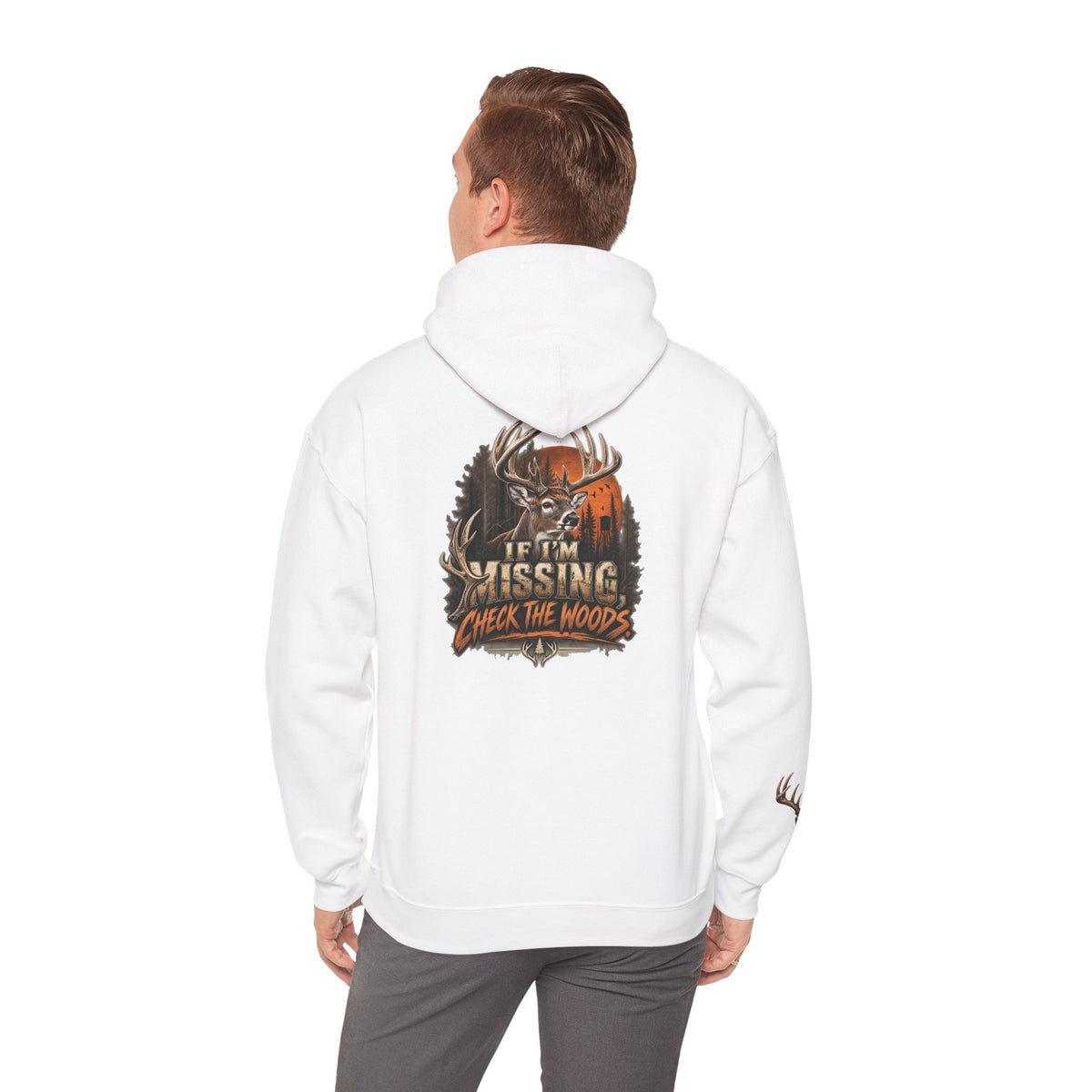 Hoodie — “If I’m Missing Check The Woods” Deer Hunting Graphic Hoodie