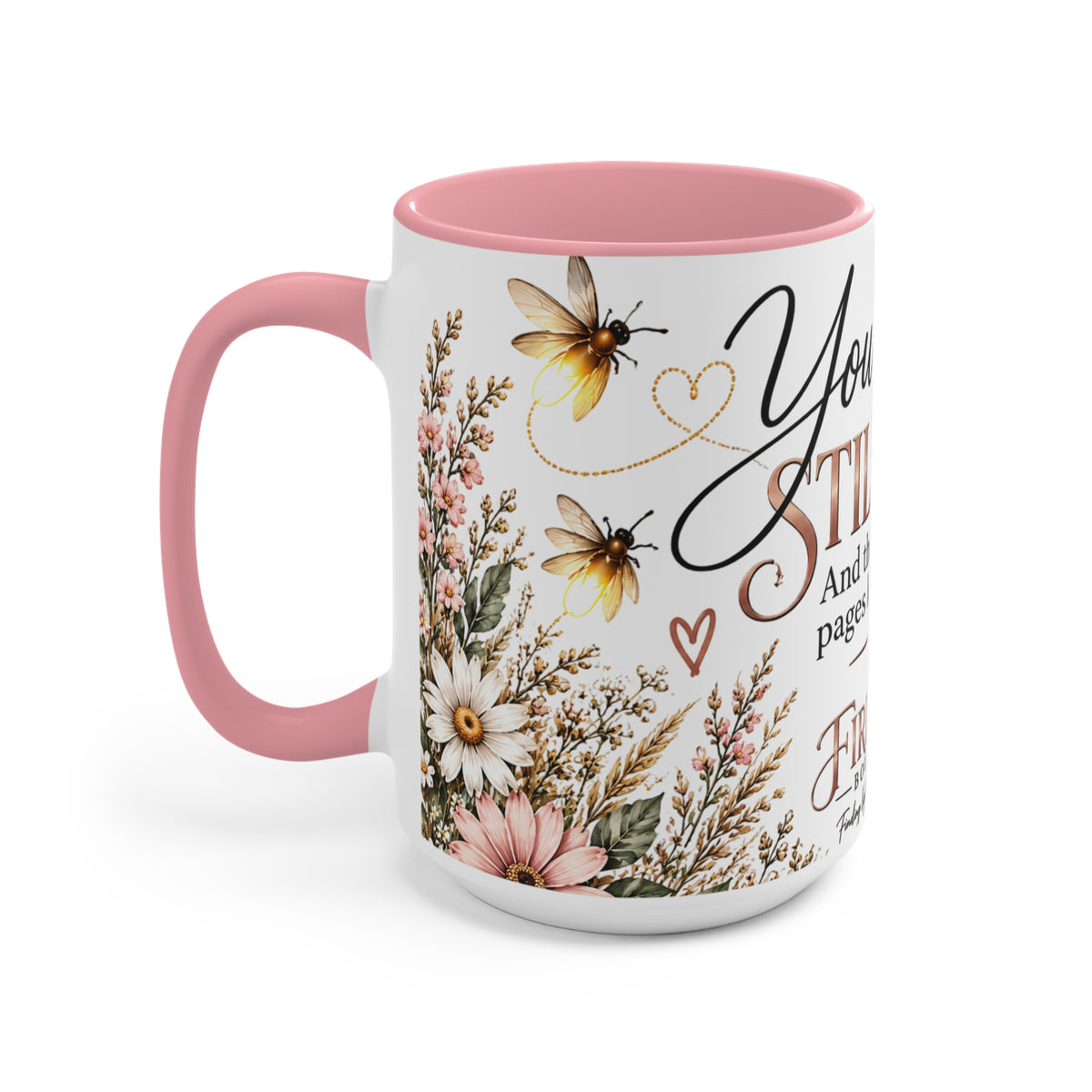 Firefly Encouragement Mug — You Are Still Here